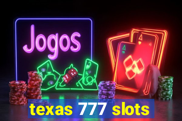 texas 777 slots